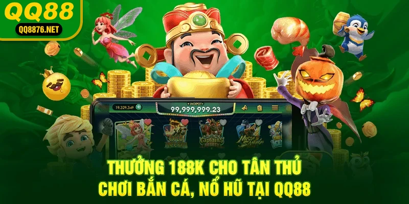 QQ88 🎖️ Trang Chủ Chính Thức QQ88.COM T7/2025 | Đăng ký +88K 38 Thưởng 88K cho tân thủ chơi bắn cá, nổ hũ tại QQ88