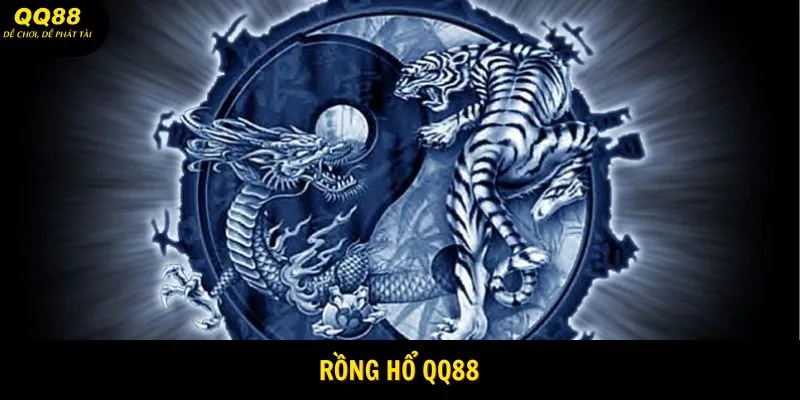 Rồng hổ QQ88